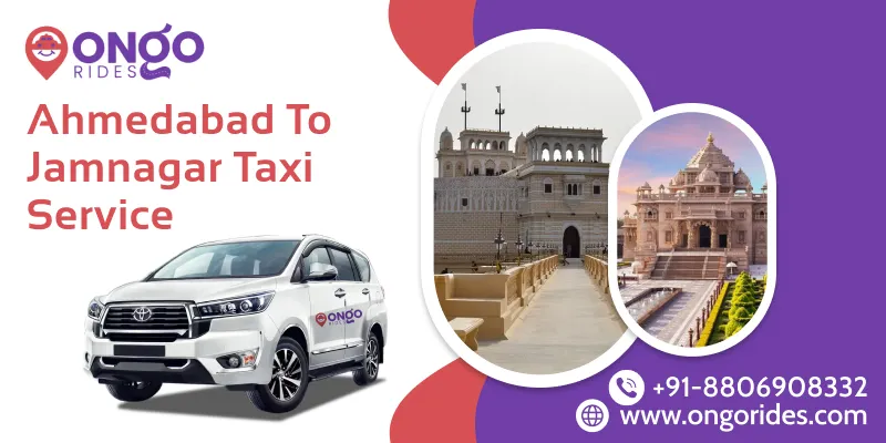 Ahmedabad to Jamnagar Taxi 