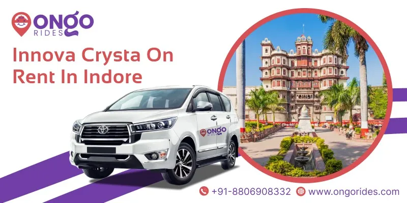 Innova Crysta on rent in Indore |  Innova Crysta car rental service in Indore - OnGo Rides
