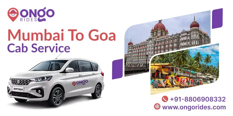 Mumbai to Goa Taxi | Mumbai to Goa Cab Service - Ongo Rides